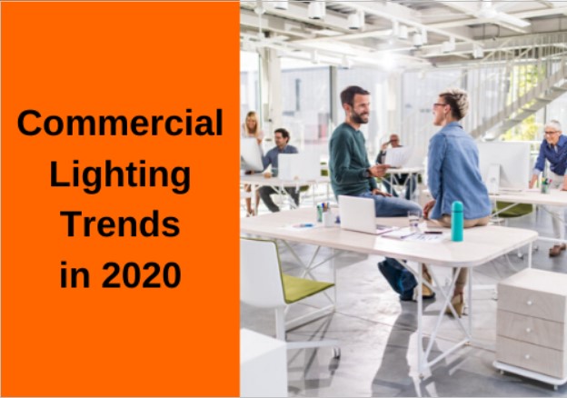 Commercial Lighting Trends in 2020