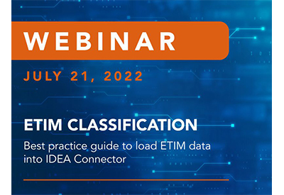 WEBINAR: Learn How to Load ETIM Classification Data into IDEA Connector