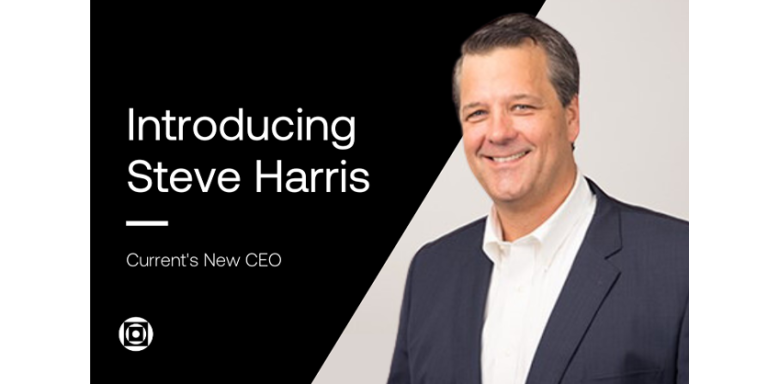 Current Names Steve Harris As New CEO, Barry Webb As New CFO