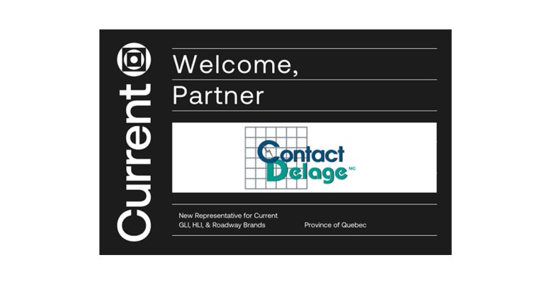 Current has Chosen Contact Delage to Represent its Lighting and Controls Product Lines in Quebec, Canada