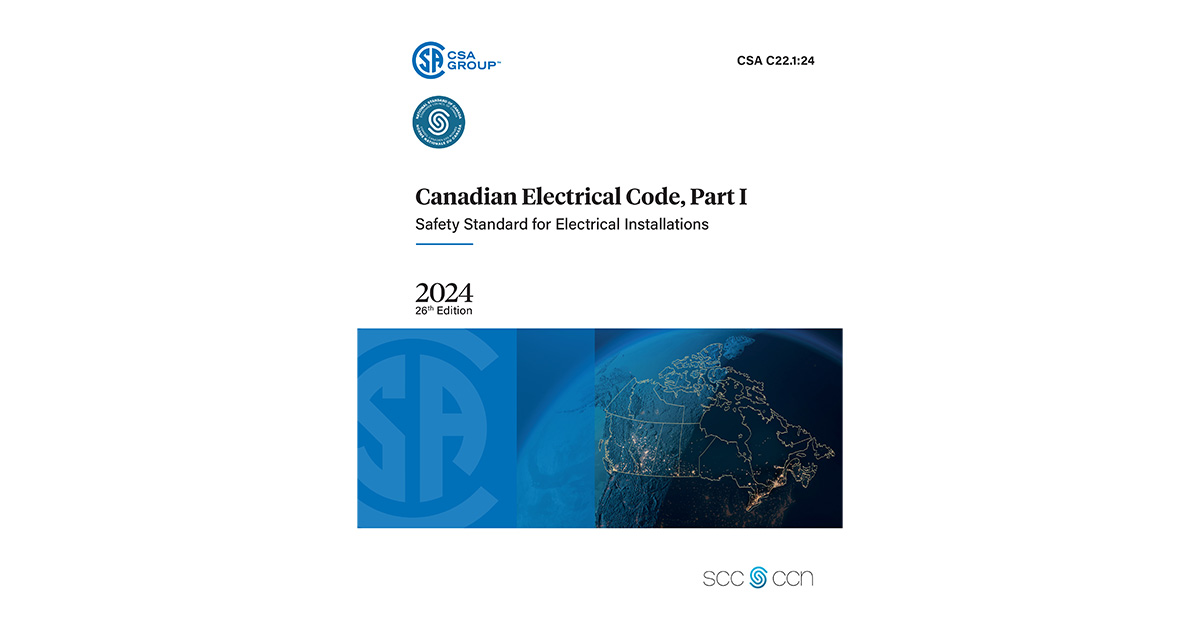 2024 Canadian Electrical Code Campaign New Edition of the Canadian 2024 Canadian Electrical Code Campaign New Edition of the Canadian