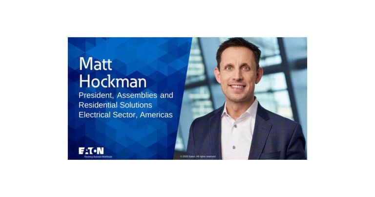 Eaton Congratulates Matt Hockman on Appointment to President, Assemblies and Residential Solutions