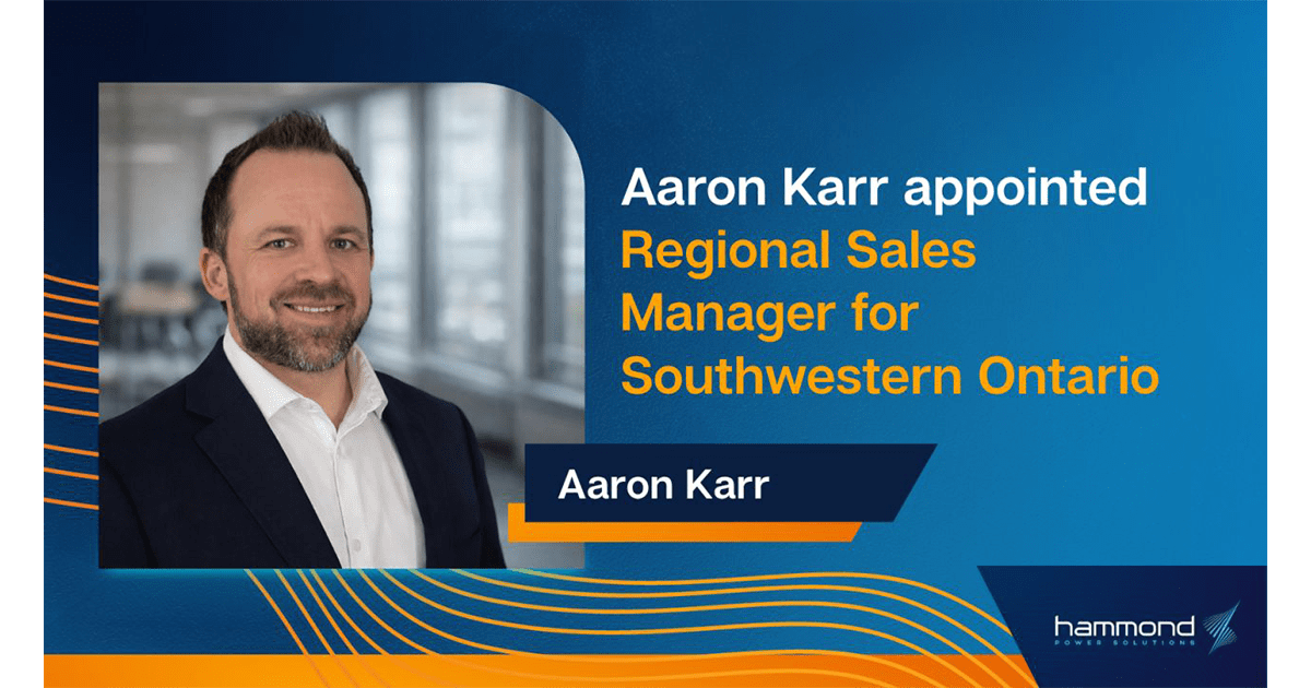 Hammond Power Solutions Appoints Aaron Karr as Regional Sales Manager